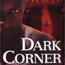 Dark Corner