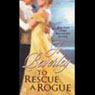To Rescue a Rogue