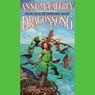 Dragonsong: Harper Hall Trilogy, Volume 1
