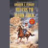 Riders to Moon Rock