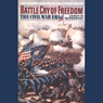 Battle Cry of Freedom: Volume 1