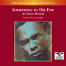 Something to Die For: A Novel
