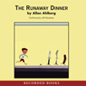 The Runaway Dinner