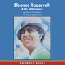 Eleanor Roosevelt: A Life of Discovery
