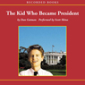 The Kid Who Became President