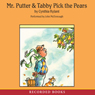Mr. Putter & Tabby Pick Pears