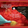 From Dead to Worse: Sookie Stackhouse Southern Vampire Mystery #8