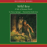 Wild Boy: A Tale of Rowan Hood