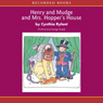 Henry and Mudge and Mrs. Hopper's House