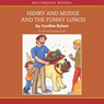 Henry and Mudge and the Funny Lunch