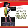 Attack of the Theater People