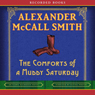 The Comforts of a Muddy Saturday: An Isabel Dalhousie Novel