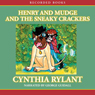 Henry and Mudge and the Sneaky Crackers