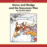 Henry and Mudge and the Snowman Plan