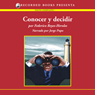 Conocer y decidir [Notice and Decide (Texto Completo)]