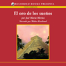 El oro de los suenos [The Gold of Dreams (Texto Completo)]