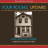 Four Rooms, Upstairs: A Psychotherapist's Journey Into and Beyond Her Mother's Mental Illness