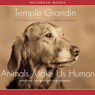 Animals Make Us Human