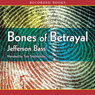 Bones of Betrayal: A Body Farm Novel