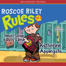 Roscoe Riley Rules #2: Never Swipe a Bully's Bear