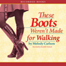 These Boots Weren't Made for Walking