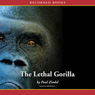 The Lethal Gorilla