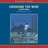 Crossing the Wire