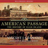American Passage: The History of Ellis Island