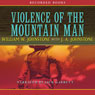 Violence of the Mountain Man