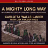 A Mighty Long Way: My Journey to Justice at Little Rock Central High School