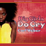 Big Girls Do Cry