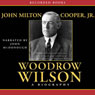 Woodrow Wilson: A Biography