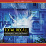 Total Recall: How the E-Memory Revolution Will Change Everything