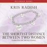 The Shortest Distance Between Two Women