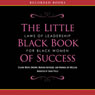 The Little Black Book of Success: Laws of Leadership for Black Women