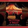 To Fetch a Thief: A Chet and Bernie Mystery