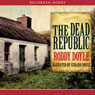 The Dead Republic: A Novel