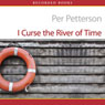 I Curse the River of Time