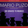 Six Graves to Munich