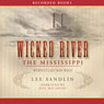 Wicked River: The Mississippi When It Last Ran Wild