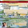 The Modern Scholar: A History of Native America