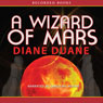 A Wizard of Mars: The Ninth Book in the Young Wizards Series