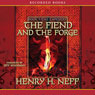 The Fiend and the Forge: Book Three of The Tapestry