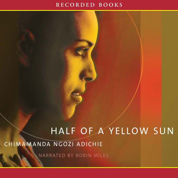 Half of a Yellow Sun: A Novel