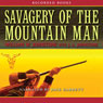 Savagery of the Mountain Man