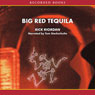 Big Red Tequila: A Tres Navarre Mystery, Book 1