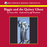 Biggie and the Quincy Ghost: Biggie Weatherford, Book 5