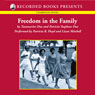 Freedom in the Family: A Mother-Daughter Memoir of the Fight for Civil Rights