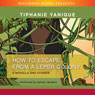 How to Escape from a Leper Colony