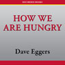 How We Are Hungry